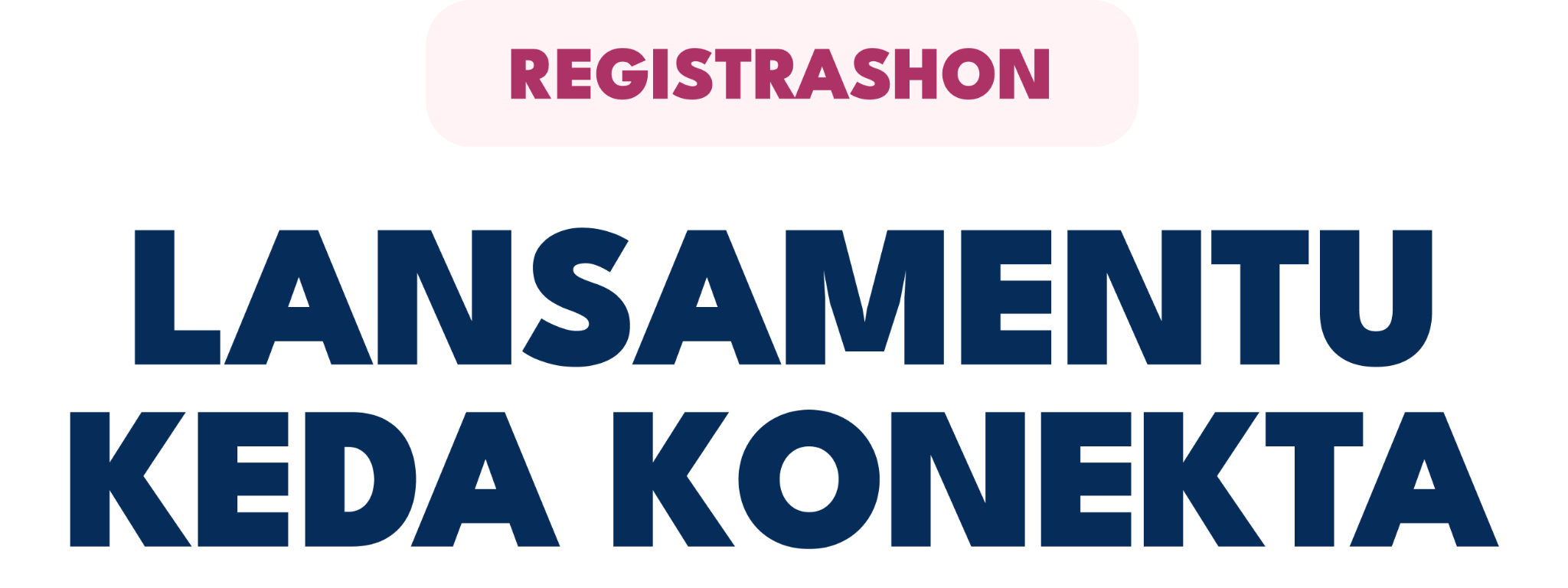 Registrashon Lansamentu Keda Konekta